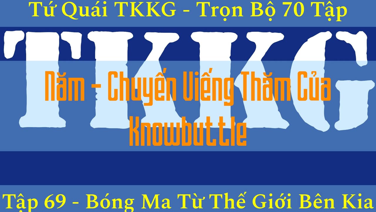 Tứ Quái TKKG ♦ Trọn Bộ 70 Tập ♦ Tập 69 - Bóng Ma Từ Thế Giới Bên Kia ♦ Sách Nói ♦ Minh Nguyệt Đọc