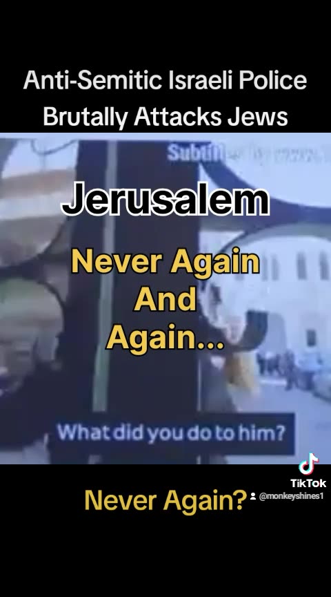 Jews Brutally Attacked By Israeli Police In Jerusalem?