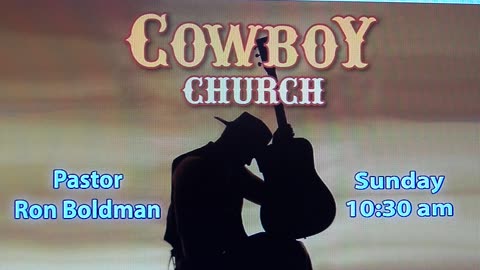 Cowboy Church 3/5/23 with Pastor Ron Boldman