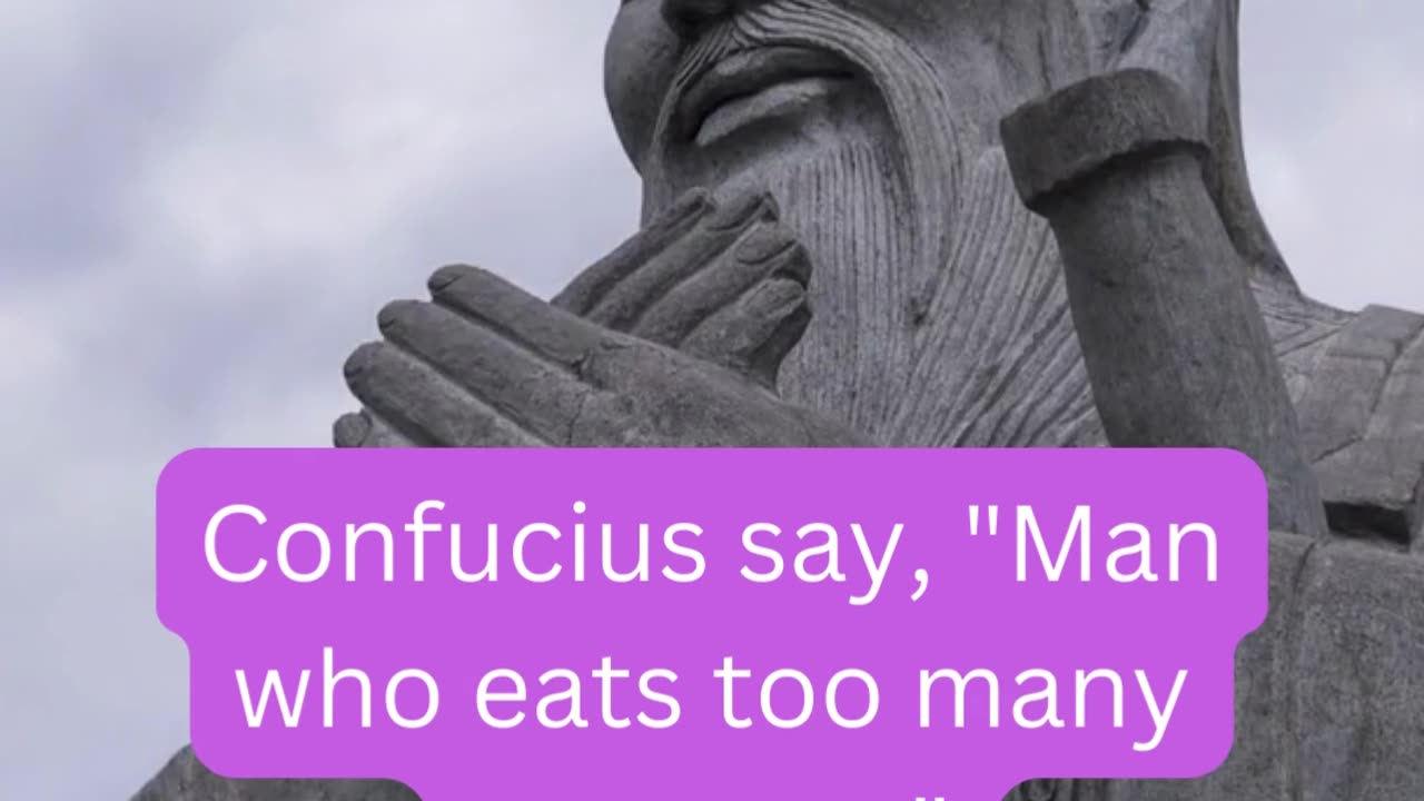 Confucius Says