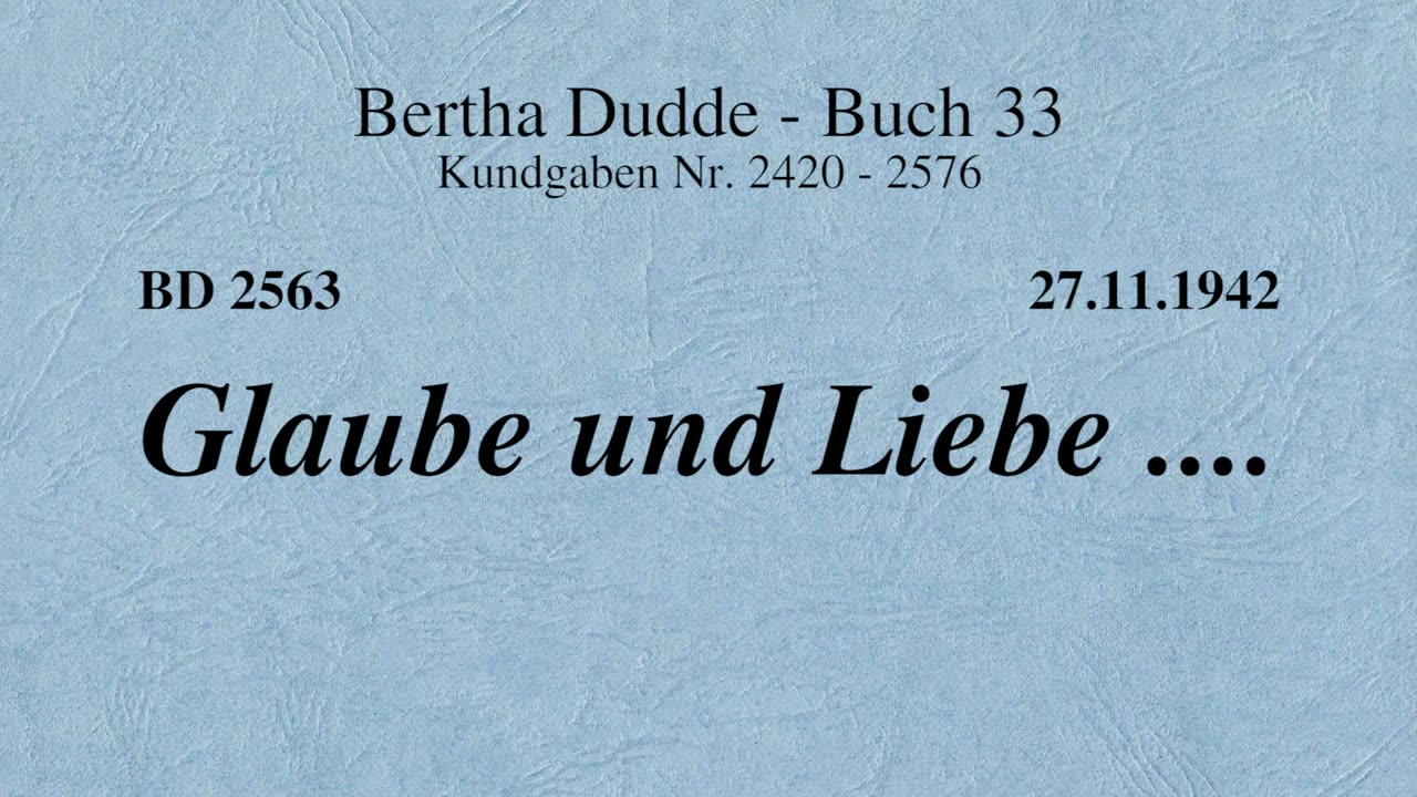 BD 2563 - GLAUBE UND LIEBE ....