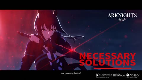 Arknights Animation PV – EP05 Necessary Solutions