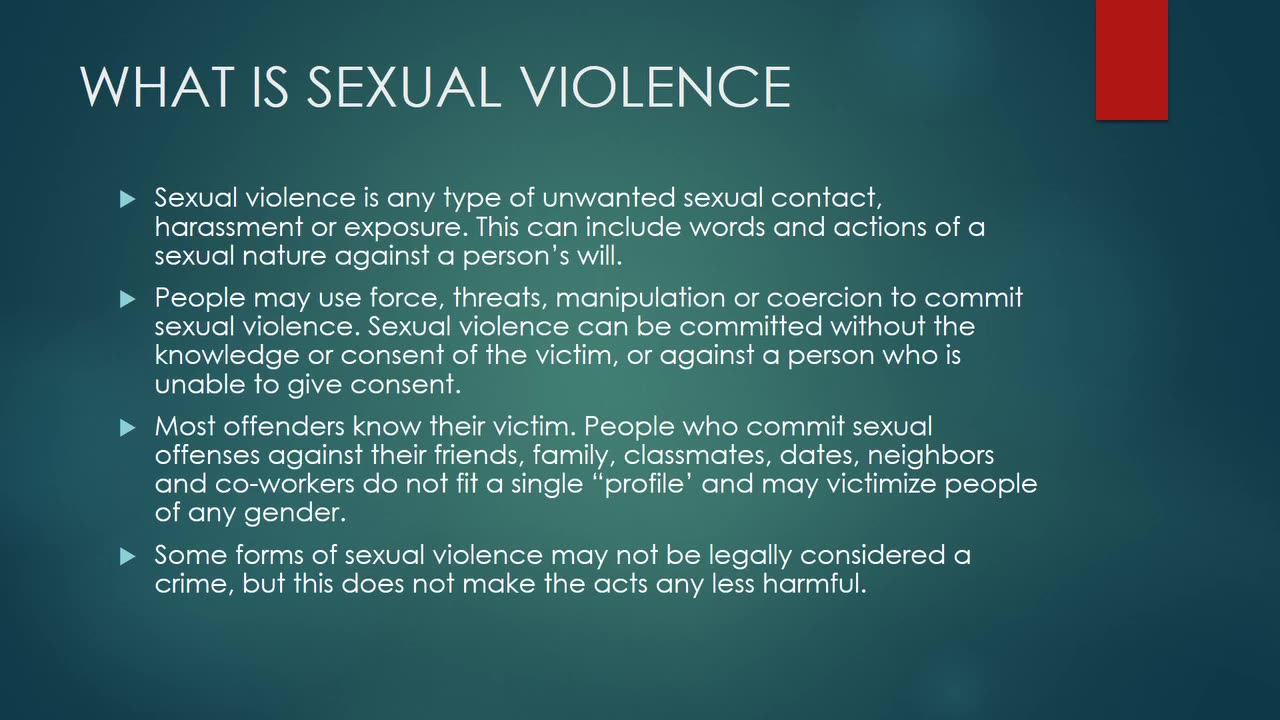 WHAT IS SEXUAL VIOLENCE ?