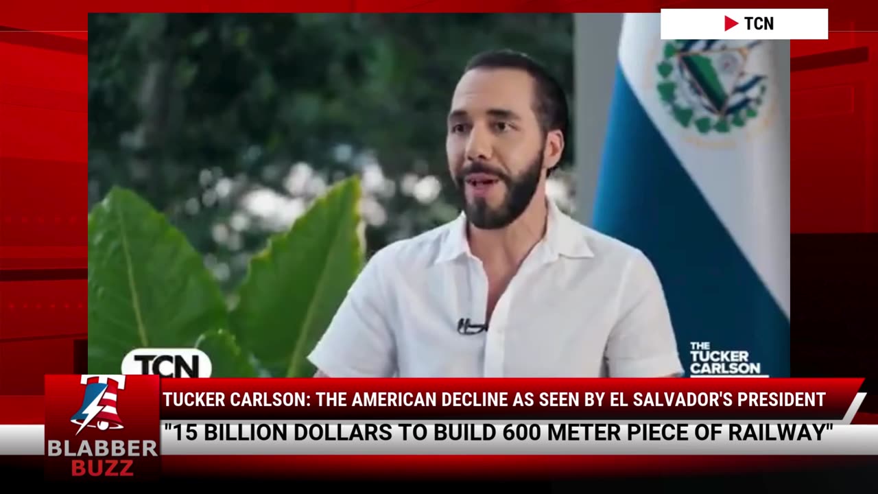 Tucker Carlson: The American Decline As Seen By El Salvador's President