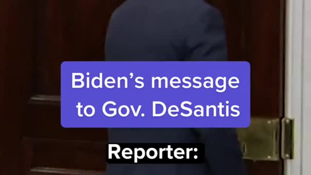 Biden's message to Gov. DeSantis