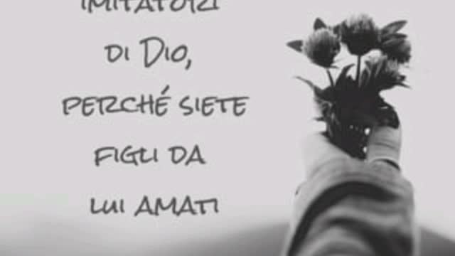 Efesini 5:1,2 - Siate imitatori di Gesù Cristo la bestemmia contro lo Spirito non sarà perdonata.a chiunque parli contro lo Spirito Santo, non sarà perdonato né in questo mondo né in quello futuro.Parola del Signore.