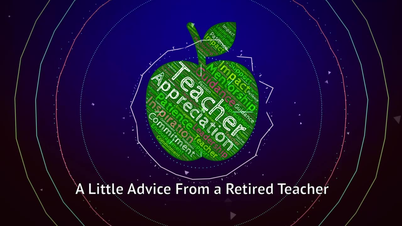 Advice From a Retired Teacher