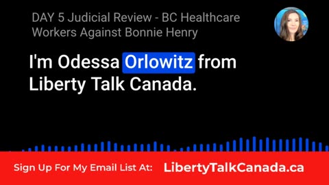 Libertytalkcanada - DAY 5 Of The Healthcare Workers Against The Bonnie Henry Mandates- Audio Notes