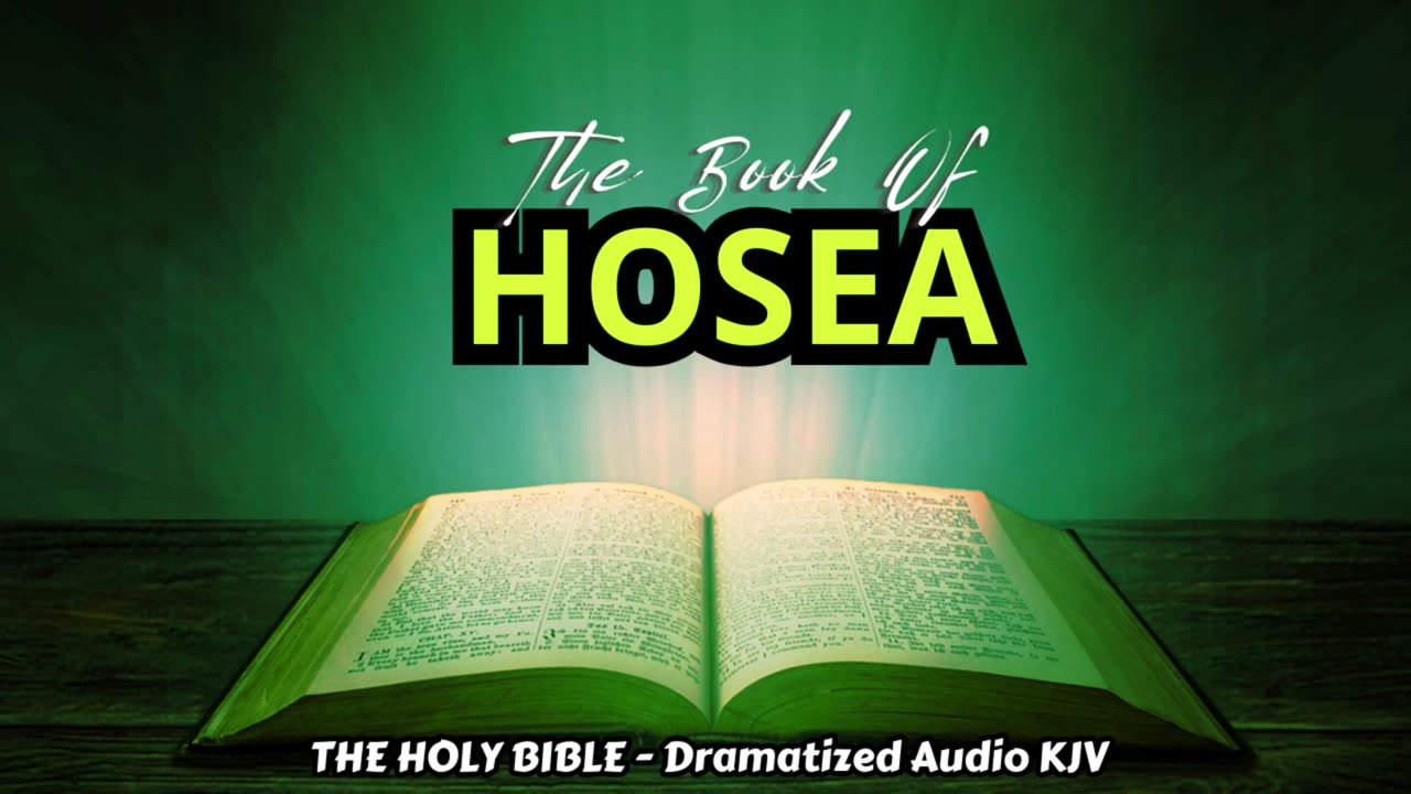 ✝✨The Book Of HOSEA | The HOLY BIBLE - Dramatized Audio KJV📘The Holy Scriptures_#TheAudioBible💖