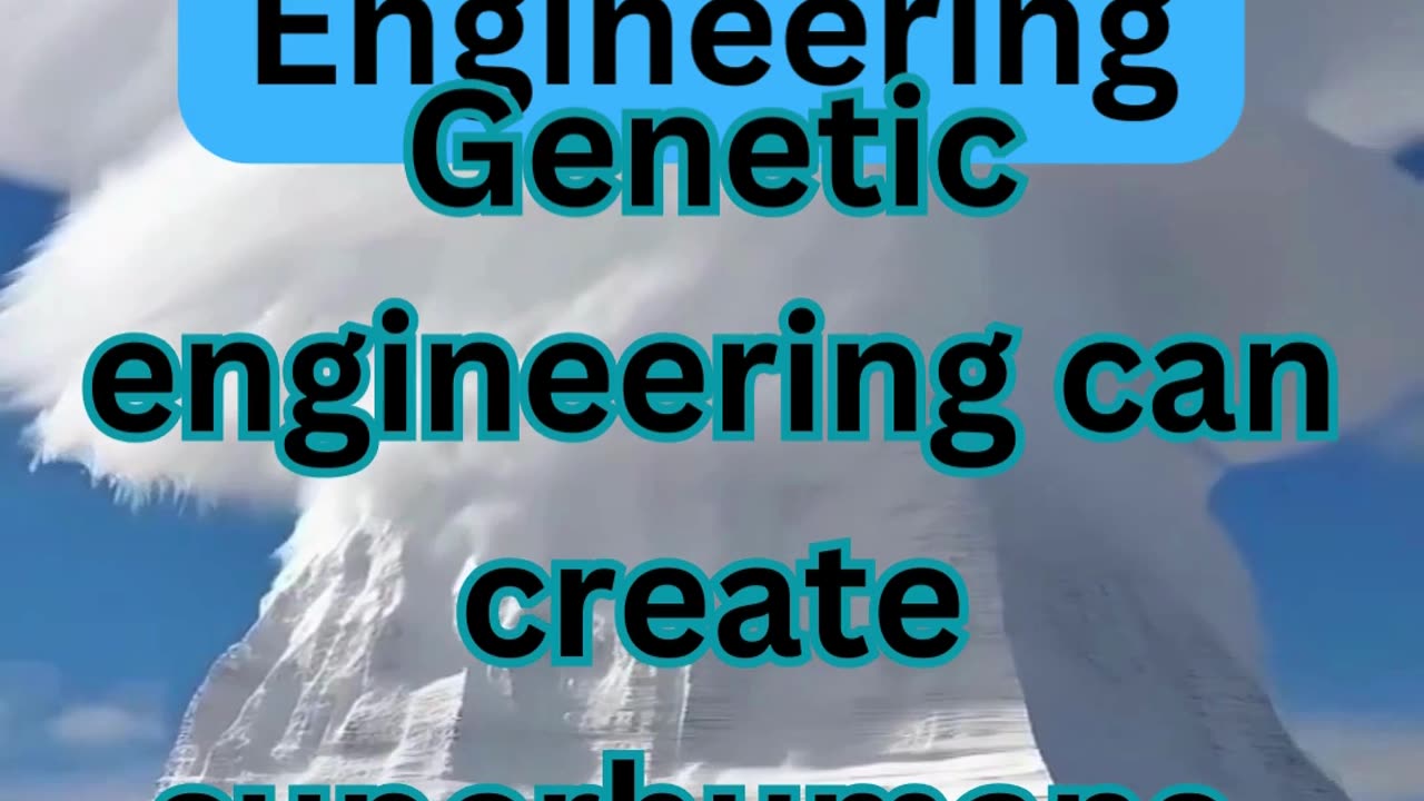 Conspiracy Theory of the day: Genetic Engineering