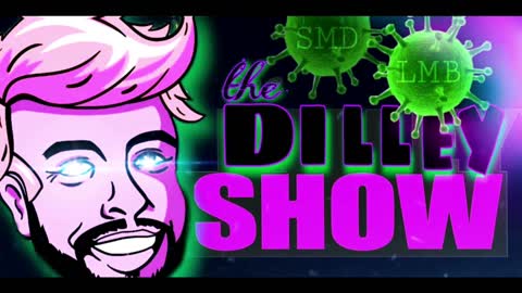 The Dilley Show 01/21/2022