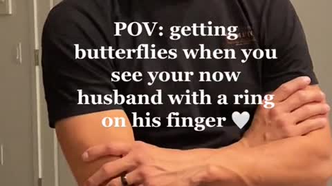 getting butterflies when yousee your now husband with a ring on his finger