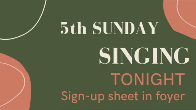 Sunday Night Service - 5th Sunday Singing - January 30, 2022