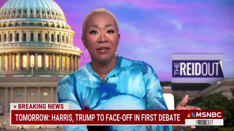 Joy: ‘Kamala Harris has to nail’ debate to ‘put Trumpism into the dustbin of history’