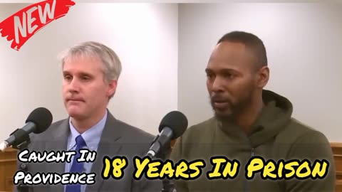 18 Years In Prison| Caught In Providence