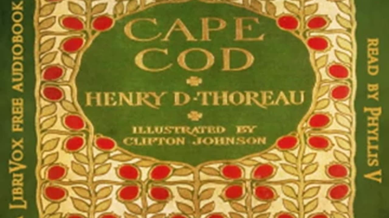 Cape Cod by Henry David Thoreau read by PhyllisV Part 2_2 _ Full Audio Book