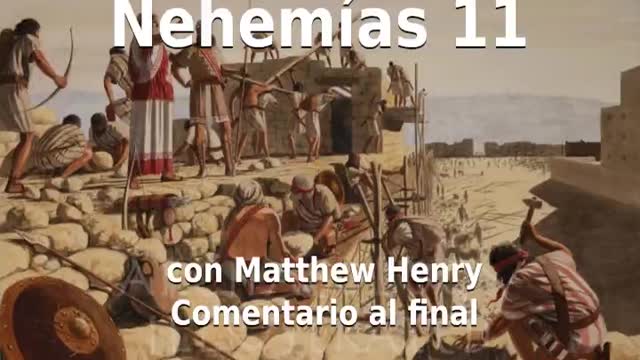 📖🕯 Santa Biblia - Nehemías 11 con Matthew Henry Comentario al final.