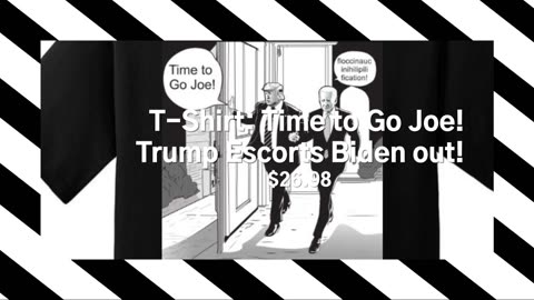 T Shirt Time to Go Joe! Trump Escorts Biden out!