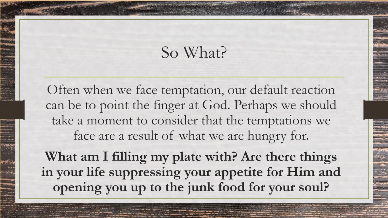 James 1 - Temptation Part 2 - 7/30/2023