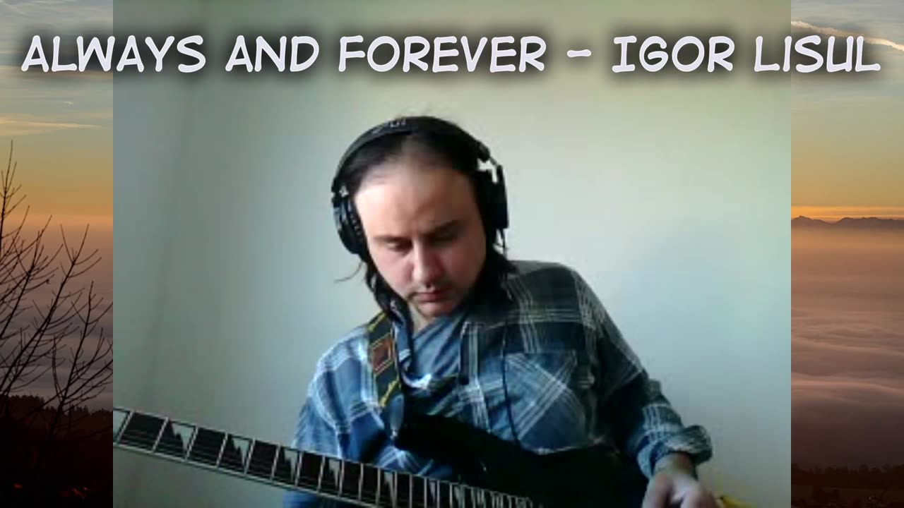 Always and Forever (art rock ballad) - Igor Lisul