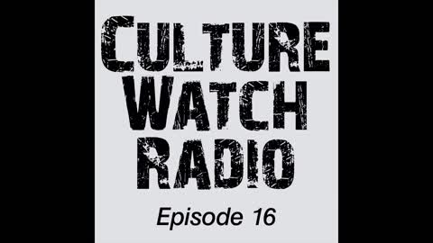 CultureWatch Radio #16 (March for the Babies edition)