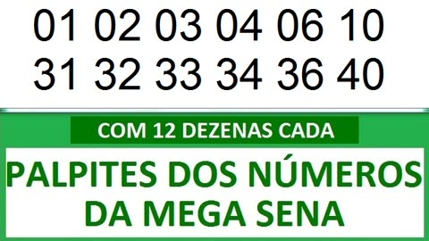 - PALPITES DOS NÚMEROS DA MEGA SENA COM 12 DEZENAS. a ac aac aaac aaaac