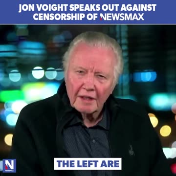 JON VOIGHT SPEAKS OUT AGAINST CENSORSHIP OF NEWSMAX