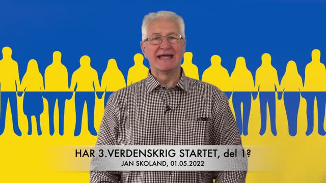 Jan Skoland: Har 3.verdenskrig startet?, del 1