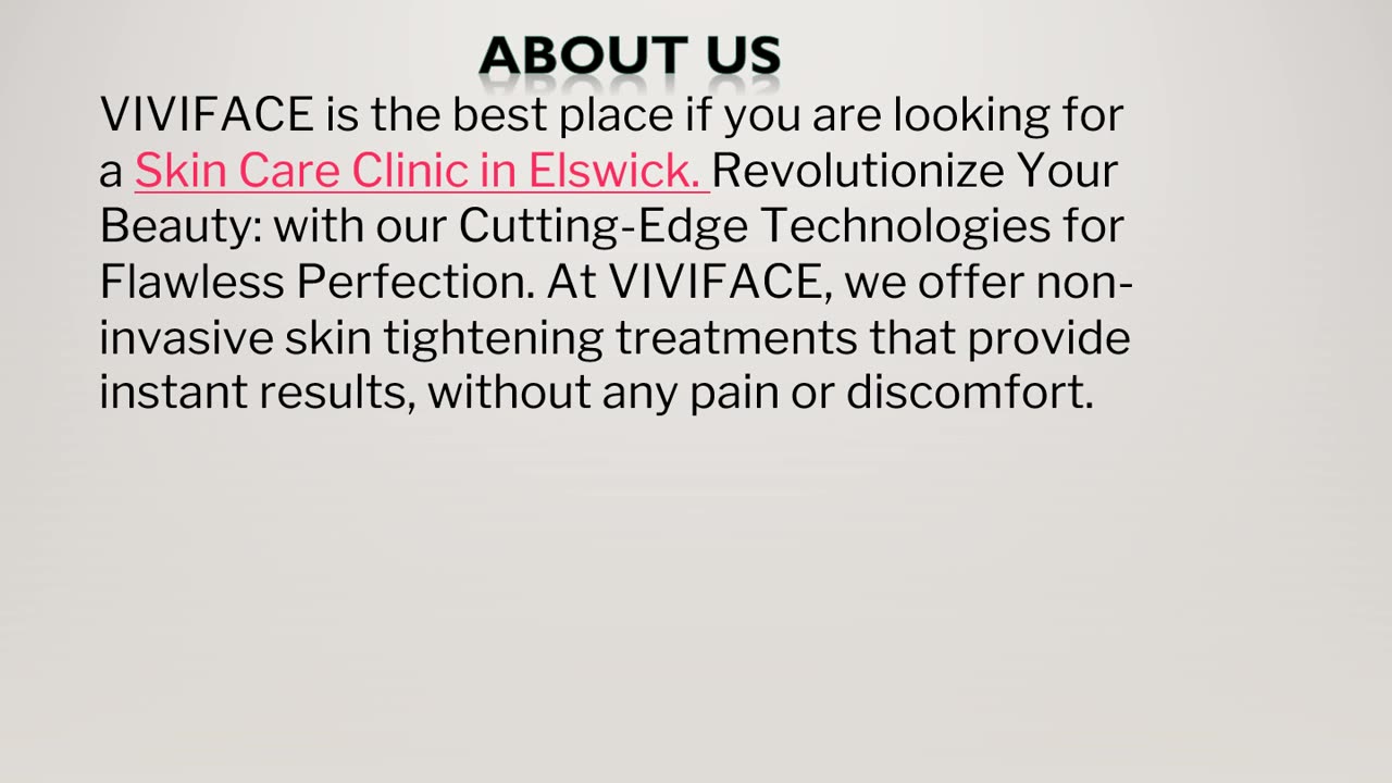 Skin Care Clinic in Elswick.