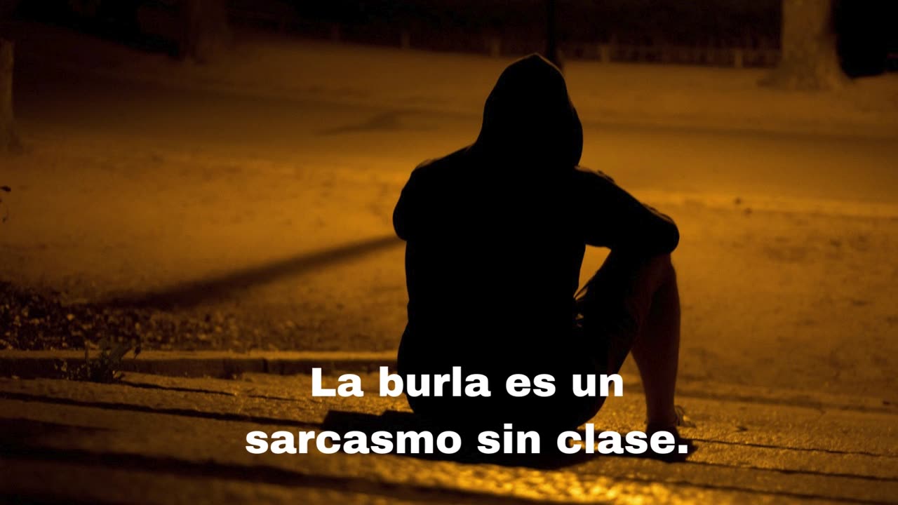 Frase: la burla