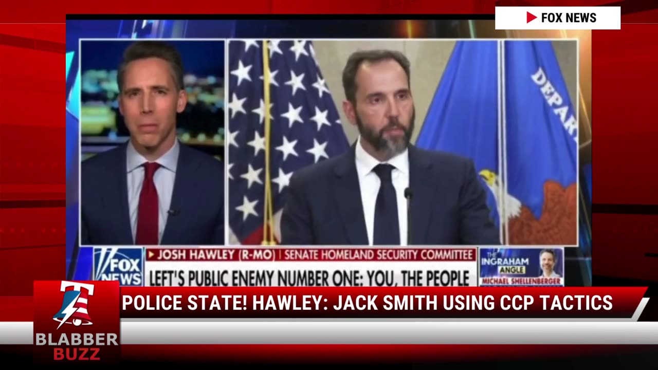 Police State! Hawley: Jack Smith Using CCP Tactics