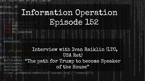 IO Episode 152 - LTC Ivan Raiklin (USA, Ret) - Trump For Speaker!