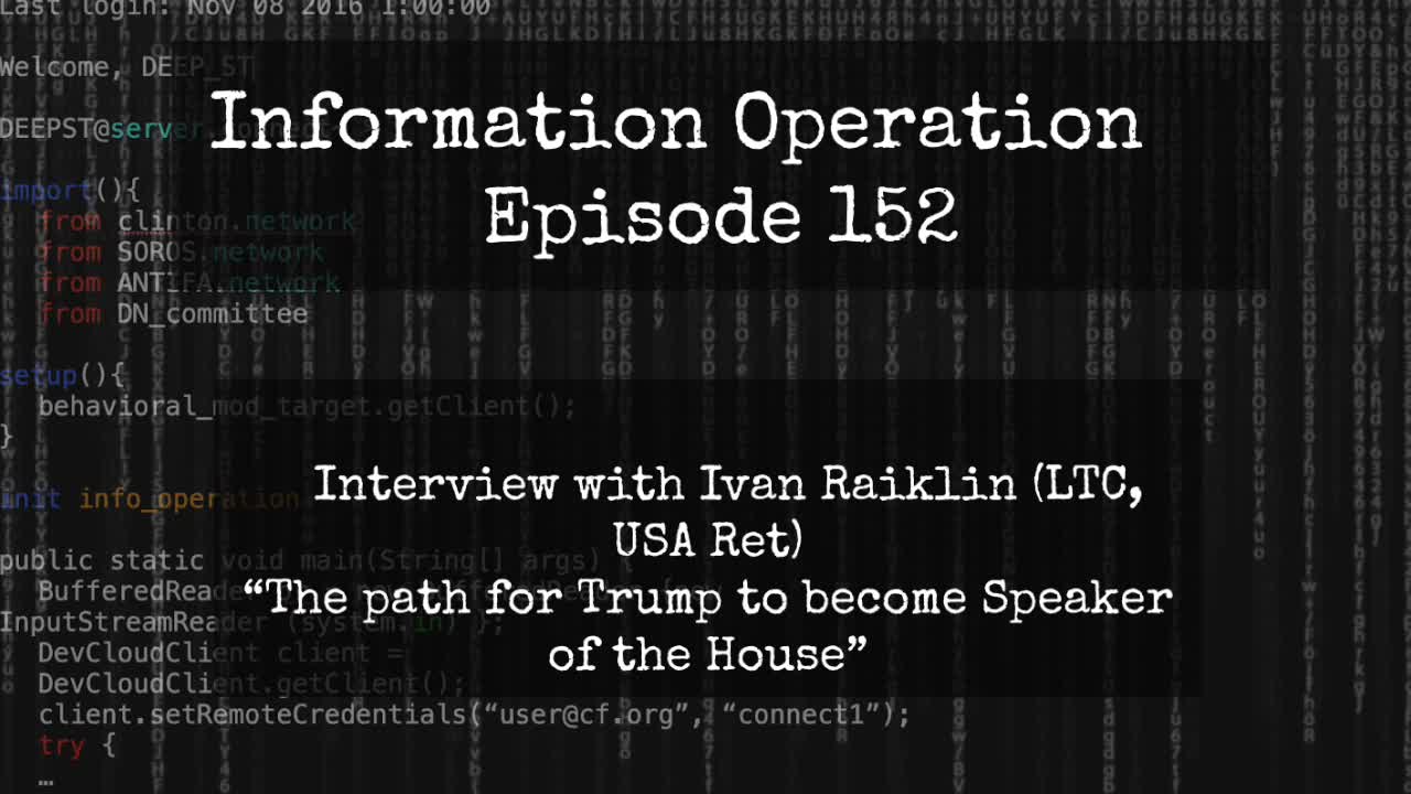 IO Episode 152 - LTC Ivan Raiklin (USA, Ret) - Trump For Speaker!