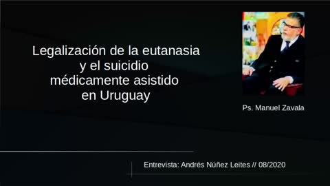 Manuel Zavala: euthanasia an physician-assisted suicide (Spanish)