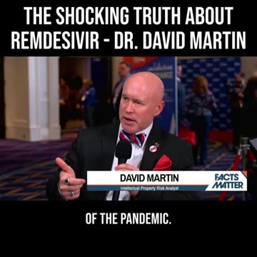 The Shocking Truth About Remdesivir - Dr. David Martin