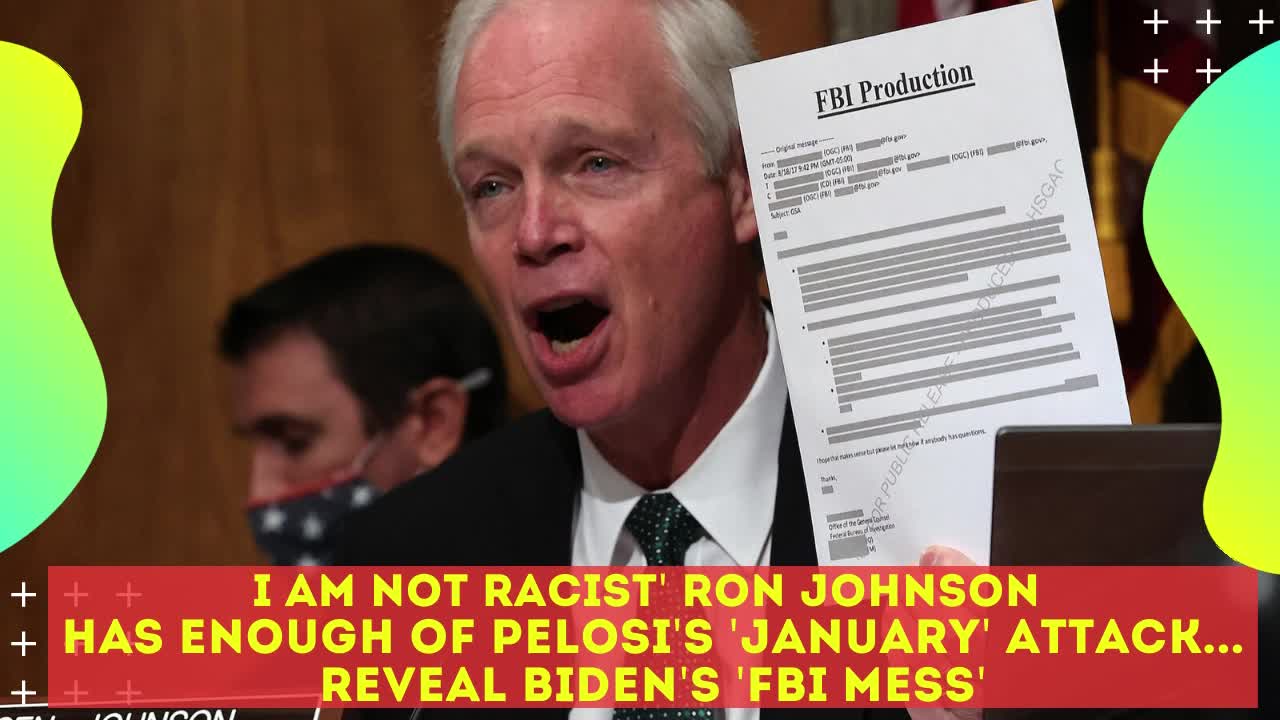 Ron Johnson suggests, without evidence, FBI had advance knowledge of January 6 riot but did nothing