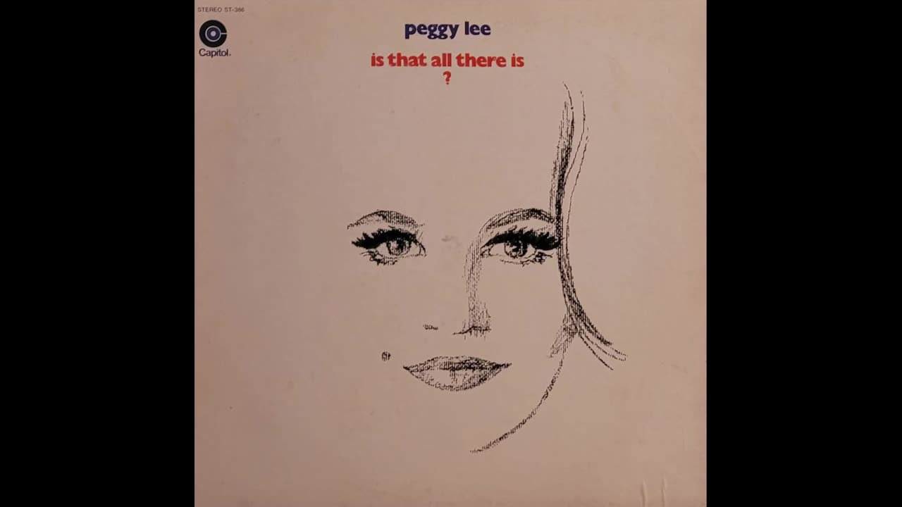 Peggy Lee – Is That All There Is?