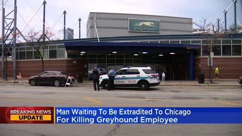 Man waiting to be extradited to Chicago on charges of killing Greyhound employee