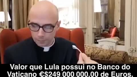 Lula possui 1bi em conta no Vaticano