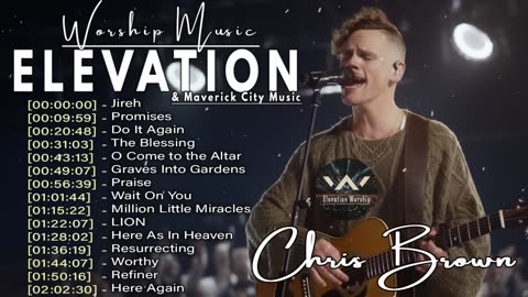 Elevation and Maverick city ✨💥Elevation and Maverick city Worship Songs Playlist | ✝Gospel Music Compilation🎊