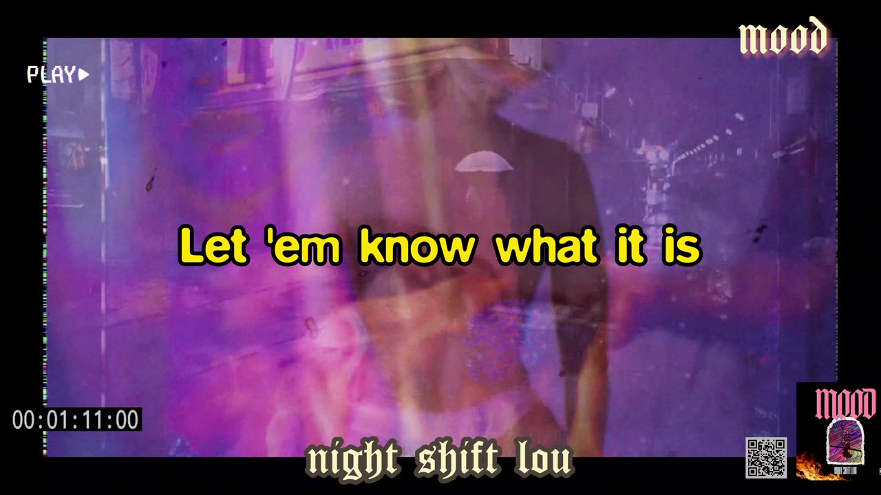 NiGHT SHiFT LOU - MOOD [OFFICIAL LYRIC VIDEO]