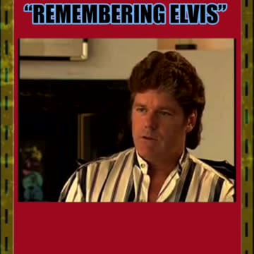 "REMEMBERING ELVIS" - JERRY SCHILLING PT 1