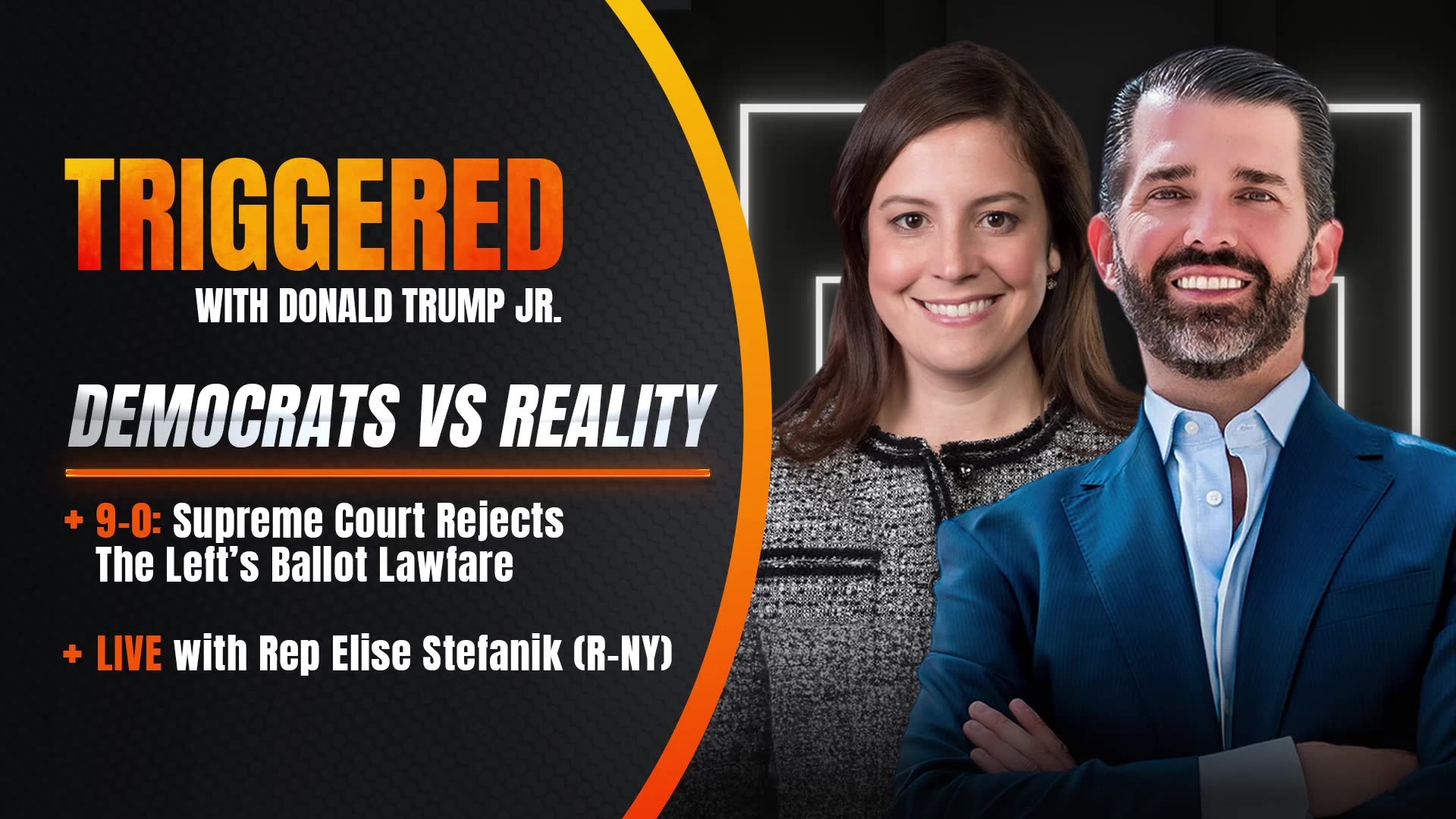 Supreme Smackdown: 9-0 Ruling Means My Father Will Be on Your Ballot, Live with Rep Elise Stefanik | TRIGGERED Ep.116