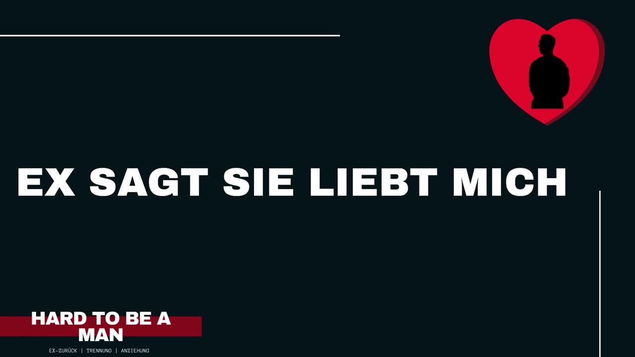 Ex sagt sie/er liebt mich