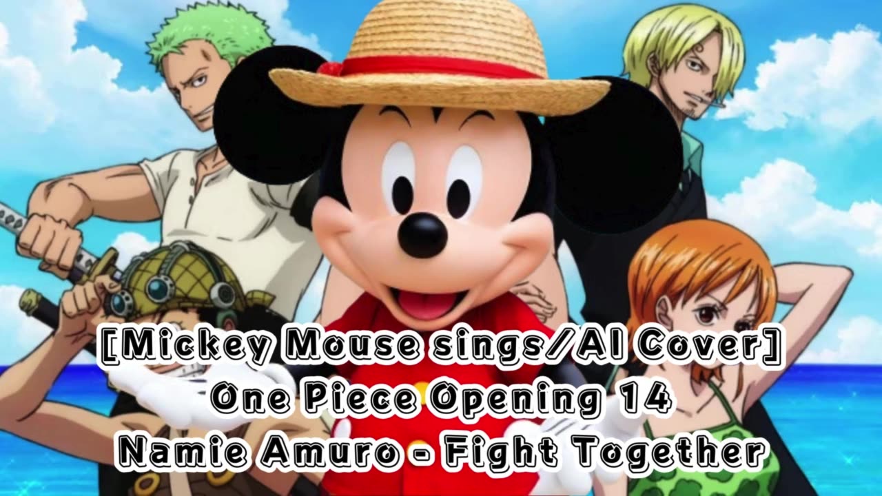 [Mickey Mouse AI Cover] One Piece Opening 14 Namie Amuro - Fight Together