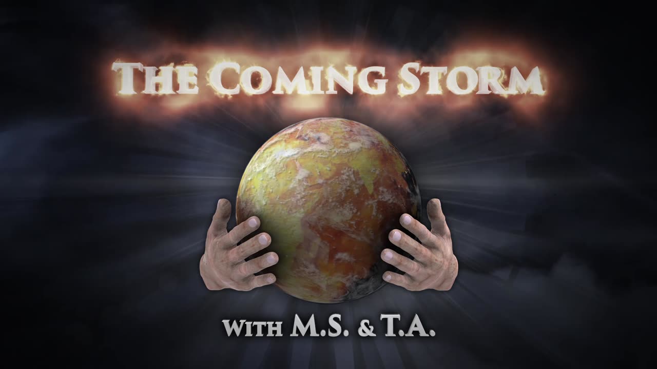 The Coming Storm Introduction