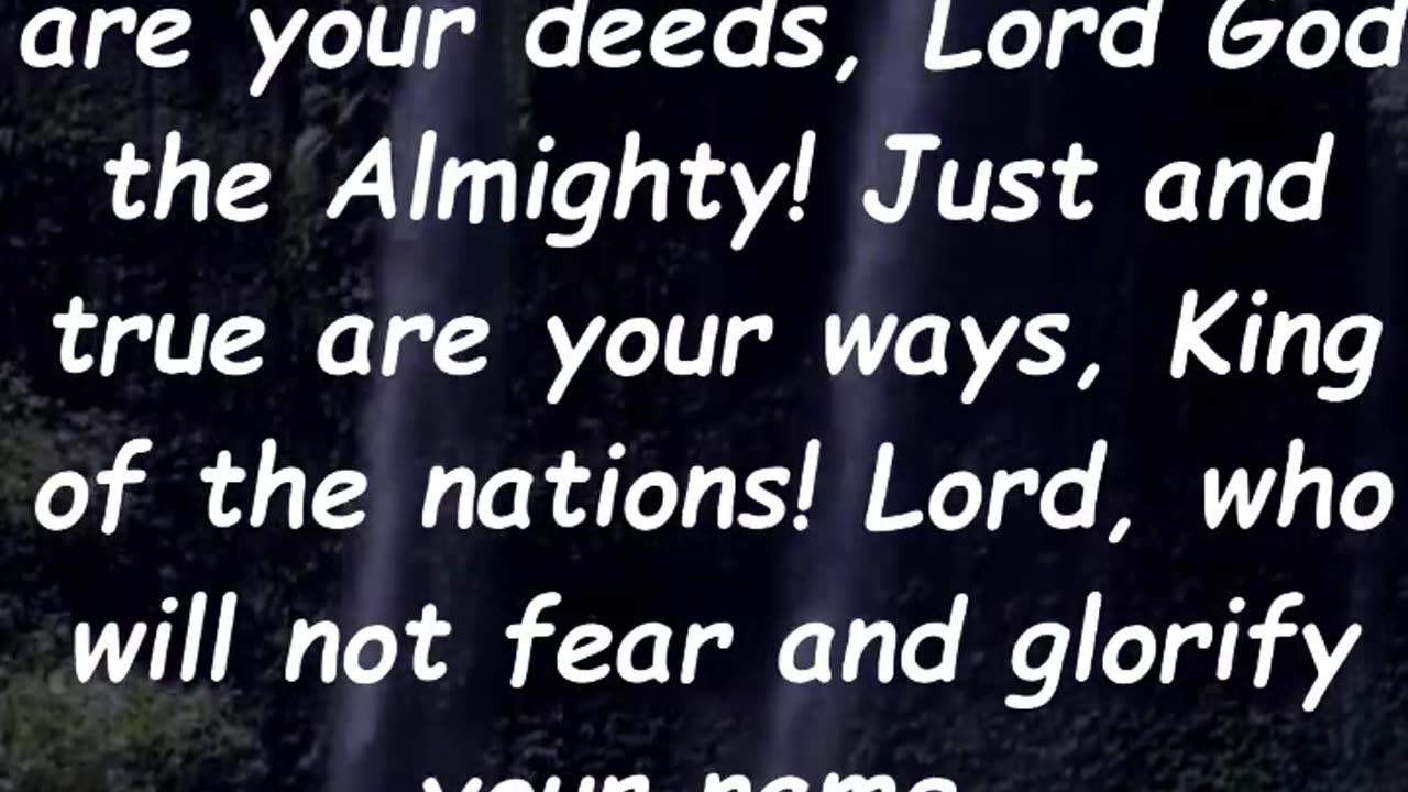 Verses for the day Revelations 15:3-4