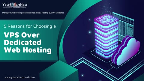 5 Reasons for Choosing a VPS Over Dedicated Web Hosting