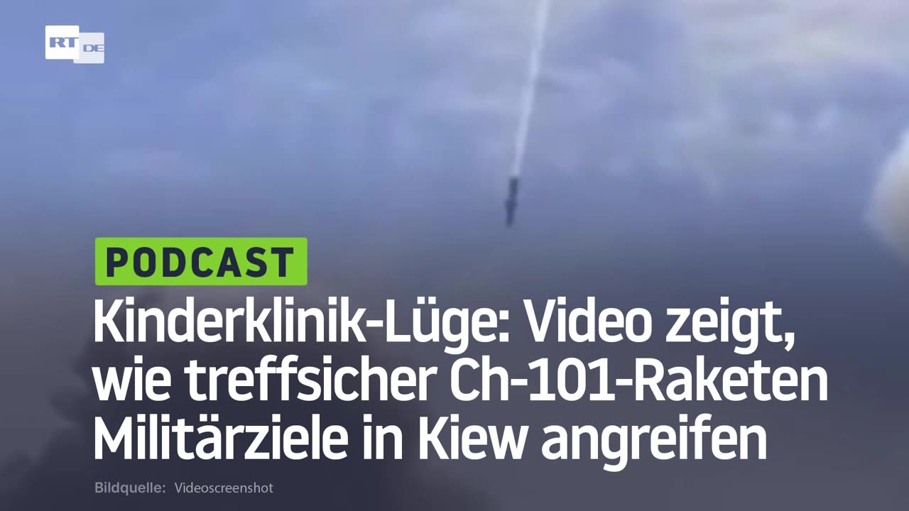 Kinderklinik-Lüge: Video zeigt, wie treffsicher Ch-101-Raketen Militärziele in Kiew angreifen