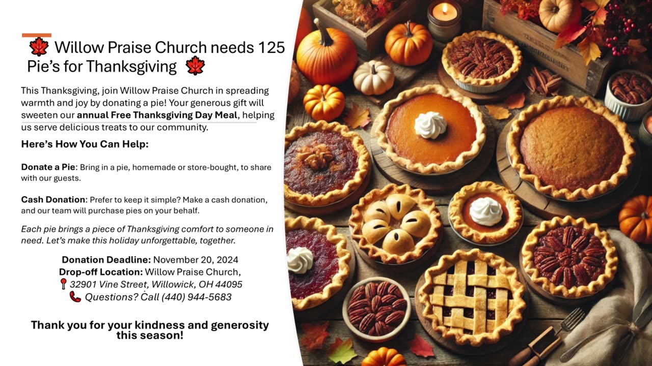 Willow Praise Church needs 125 Pies for Thanksgiving 2024 - Will You Help? (440) 944-5683